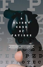 A slight case of fatigue: a novel cover image