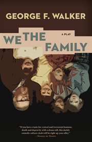 We the family: three plays, including We the family, Parents' night, and the bigger issue cover image