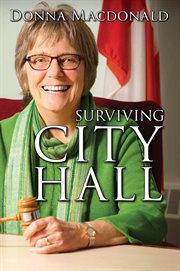 Surviving city hall: a memoir cover image