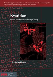 Kwaidan: stories and studies of strange things cover image