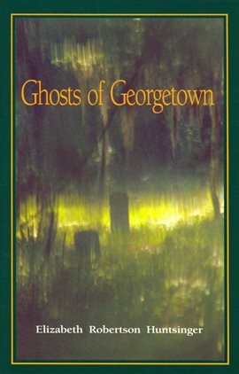 Cover image for Ghosts of Georgetown
