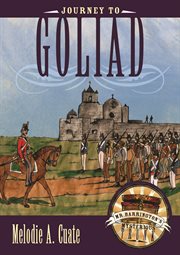Journey to Goliad cover image
