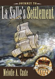 Journey to La Salle's settlement cover image