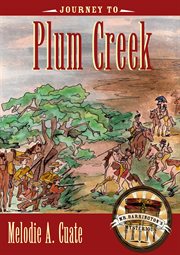 Journey to Plum Creek cover image