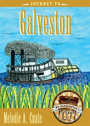 Journey to Galveston cover image