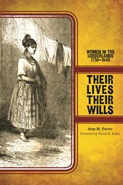 Their lives, their wills : women in the borderlands, 1750-1846 cover image