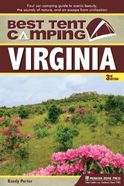 Best tent camping, Virginia: your car-camping guide to scenic beauty, the sounds of nature, and an escape from civilization cover image