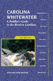 Carolina Whitewater: a Paddler's Guide to the Western Carolinas cover image