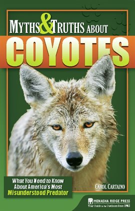 Cover image for Myths & Truths About Coyotes