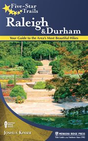 Five-star trails Raleigh and Durham: your guide to the area's most beautiful hikes cover image
