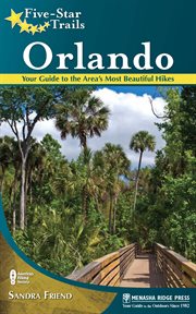 Orlando: your guide to the area's most beautiful hikes cover image