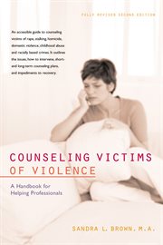 Counseling victims of violence : a handbook for helping professionals cover image