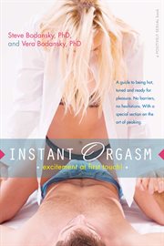 Instant orgasm : excitement at the first touch! cover image
