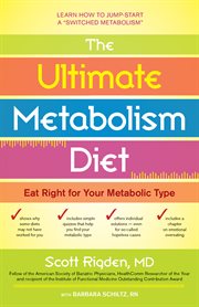 The ultimate metabolism diet : eat right for your metabolic type cover image