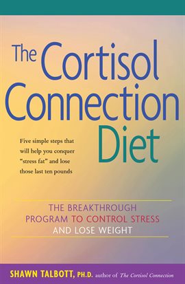 Cover image for The Cortisol Connection Diet