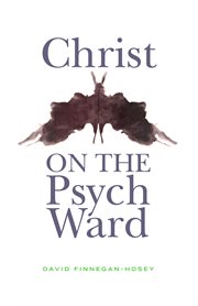 Christ on the psych ward cover image