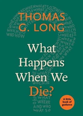 Cover image for What Happens When We Die?