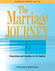 The marriage journey : preparations and provisions for life together cover image