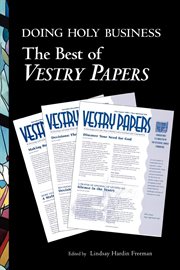Doing holy business : the best of Vestry papers cover image