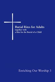 Burial rites for adults together with a rite for the burial of a child cover image