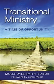 Transitional ministry. A Time of Opportunity cover image