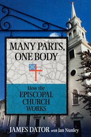 Many parts, one body : how the Episcopal Church works cover image
