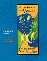 Children at worship : congregations in bloom cover image