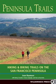 Peninsula trails: hiking & biking trails on the San Francisco Peninsula cover image