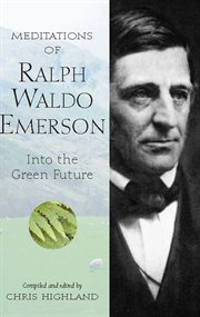 Meditations of Ralph Waldo Emerson: into the green future cover image