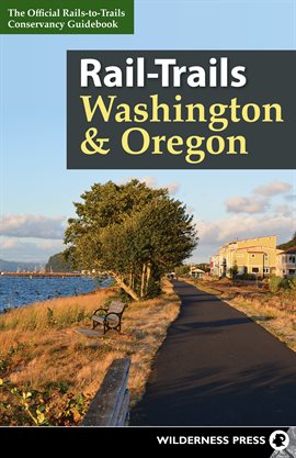 Cover image for Rail-Trails Washington & Oregon