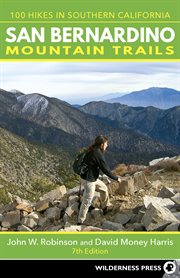 100 hikes in Southern California: San Bernardino mountain trails cover image