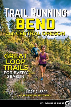 Cover image for Trail Running Bend and Central Oregon