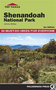 Top trails Shenandoah National Park : 50 must-do hikes for everyone cover image