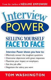 Interview power: selling yourself face to face cover image