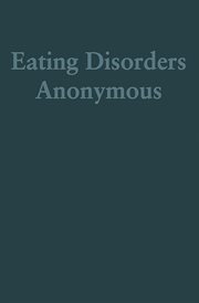 Eating disorders anonymous: the story of how we recovered from our eating disorders cover image