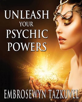 Cover image for Unleash Your Psychic Powers