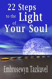 22 steps to the light of your soul cover image