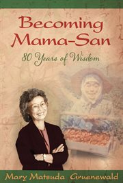 Becoming mama-san: 80 years of wisdom cover image