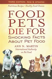 Food pets die for: shocking facts about pet food cover image