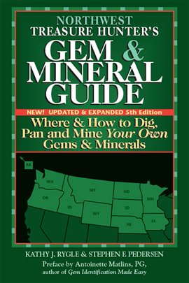 Cover image for Northwest Treasure Hunter's Gem and Mineral Guide