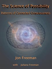 The science of possibility. Patterns of Connected Consciousness cover image