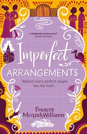 Imperfect arrangements. The uplifting and heartwarming love stories of three sister-friends cover image