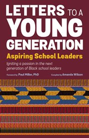 Letters to a Young Generation : Aspiring School Leaders cover image