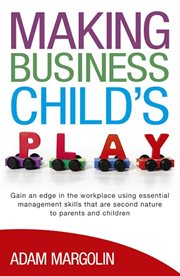 Making business child's play cover image