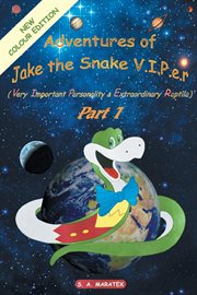 Adventures of jake the snake v.i.p.e.r.(very important personality & extraordinary reptile), part 1 cover image