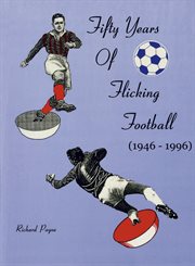 Fifty years of flicking football cover image
