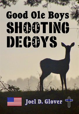 Cover image for Good Ole Boys Shooting Decoys