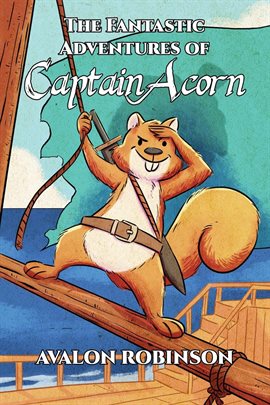 Cover image for The Fantastic Adventures of Captain Acorn