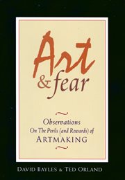 Art & fear: observations on the perils (and rewards) of artmaking cover image