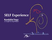 Self experience. Kundalini Yoga as taught by Yogi Bhajan cover image